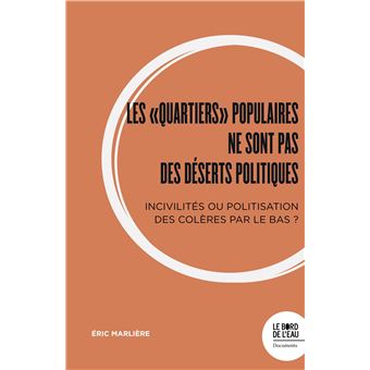 Les quartiers (im)populaires ne sont pas des déserts politiques