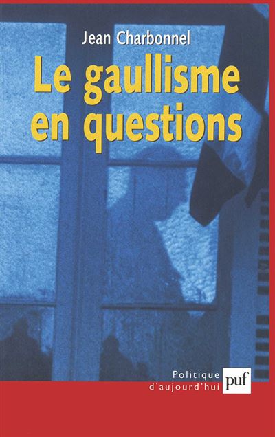 Le gaullisme en questions - Jean Charbonnel - broché