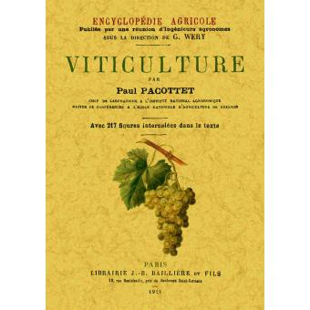 Viticulture, encyclopédie agricole broché Paul Pacottet Achat