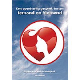 Een Openhartig Gesprek Tussen Iemand En Niemand Broché John Een Openhartig Gesprek Tussen Iemand En Niemand Broché John