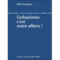 L urbanisme c est notre affaire