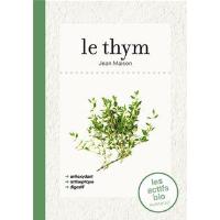 Le thym, les actifs bio