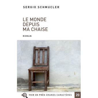 Couverture : Le monde depuis ma chaise