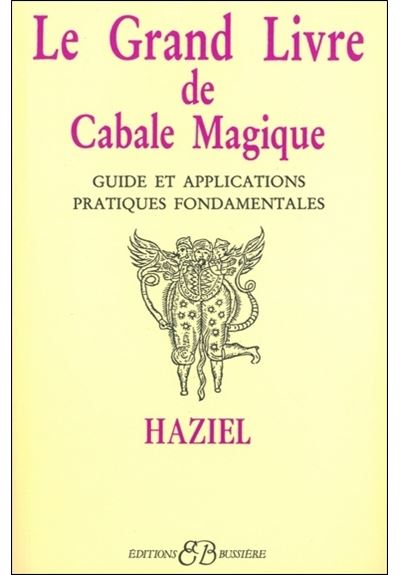 Le Grand Livre De Cabale Magique Guide Et Applications Pratiques Fondamentales Haziel Achat Livre Fnac Le Grand Livre De Cabale Magique Guide Et Applications Pratiques Fondamentales Haziel Achat Livre Fnac