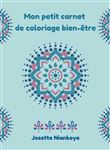 Mon petit carnet de coloriage bien-être