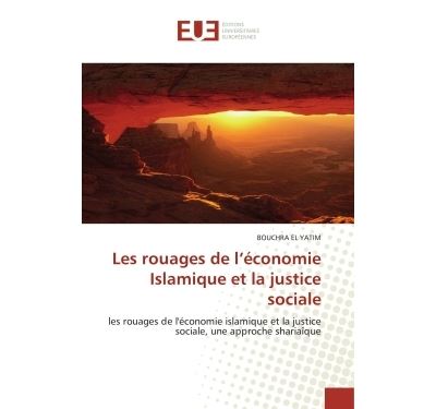 Les rouages de l économie islamique et la justice sociale