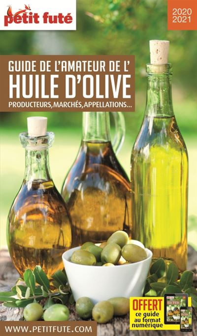 Guide de l'Amateur d'huile d'olive 2020 Petit Futé - Dominique Auzias - broché