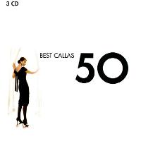 50 Best Callas Classics - 3CD