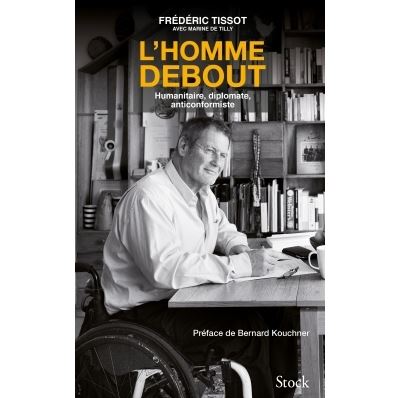 L homme debout broch Fr d ric Tissot Marine De Tilly Livre