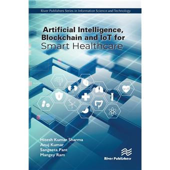 Artificial Intelligence, Blockchain and IoT for Smart Healthcare - 1
