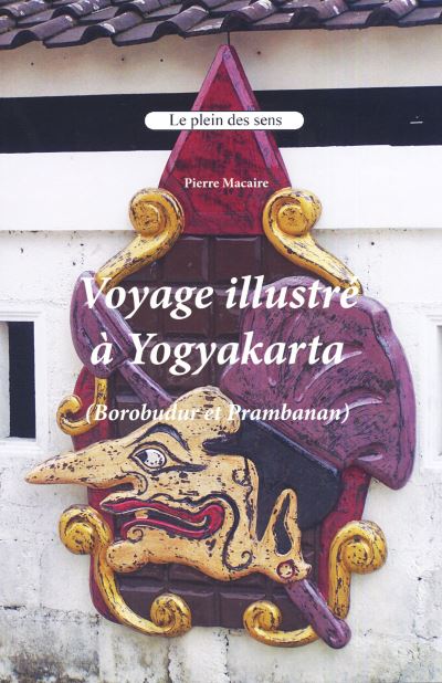 Voyage illustré au Yogyakarta, Borobudur et Prambanan