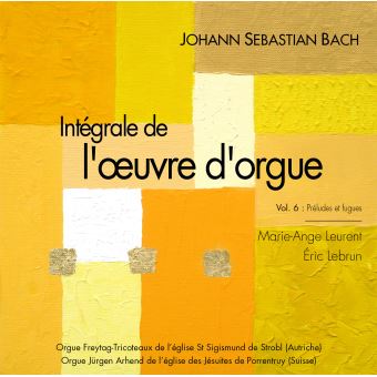 Integrale De L Oeuvre D Orgue Vol 6