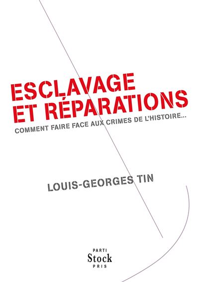 Esclavage et reparations - Louis-Georges Tin - broché