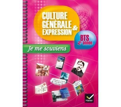 Culture générale et Expression BTS 2ème année éd. 2015 Je me souviens - Cahier de TD
