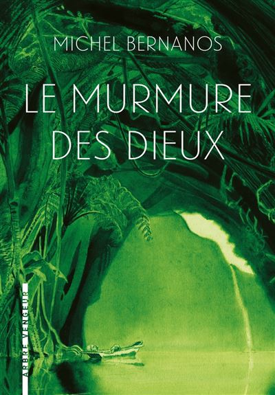 Le murmure des dieux - Michel Bernanos - broché