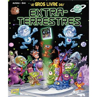Le Gros Livre des Extra-terrestres - 1