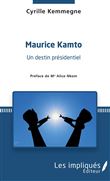 Maurice Kamto un destin présidentiel