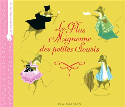 La Plus Mignonne des Petites Souris