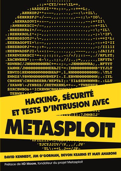 Hacking, sécurité et tests d’intrusion avec Metasploit