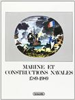 Marine et constructions navales 1789-1989