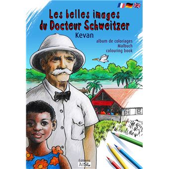 Les belles images du docteur Schweitzer - 1