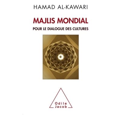 Majlis mondial : pour le dialogue des cultures - Hamad Al-Kawari (2016)