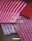 Le guide essentiel du point brioche