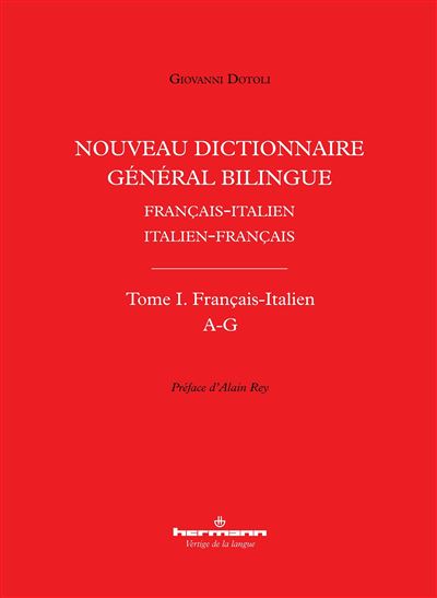 Nouveau dictionnaire général bilingue français-italien/italien-français, tome I