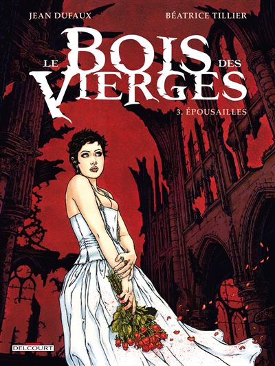 Le Bois des Vierges T3 - Épousailles