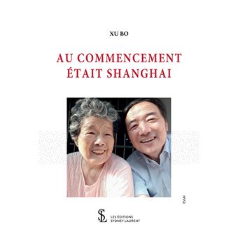 Au commencement était Shanghaï
