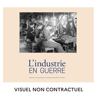 L'industrie en guerre