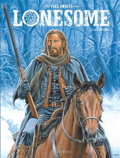Lonesome - Les Ruffians - Yves Swolfs - cartonné