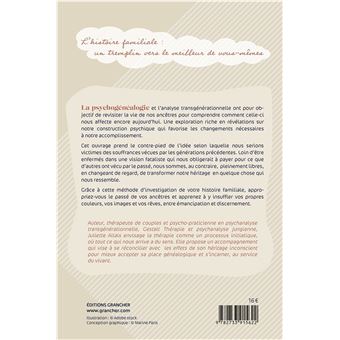 La psychogénéalogie - Eclairer le passé, s'accomplir au présent