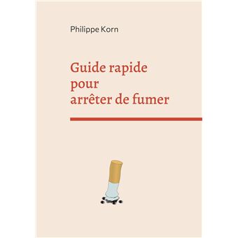 Guide rapide pour arrêter de fumer