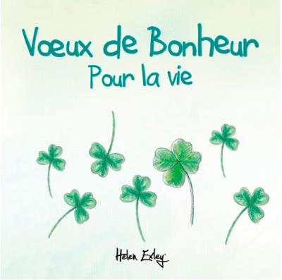 Voeux de bonheur pour la vie -  Exley - relié