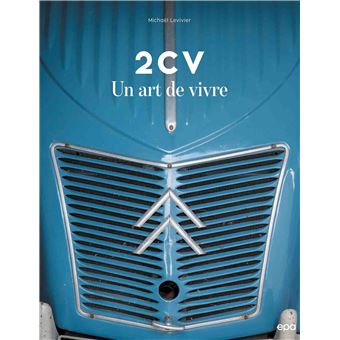 2CV, un art de vivre