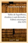 Tables de logarithmes, étendues à sept décimales