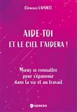 Aide-toi et le ciel t'aidera !