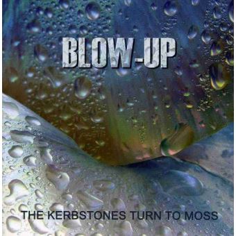 Blow-Up-The Kerbstones Turn To Moss - 1