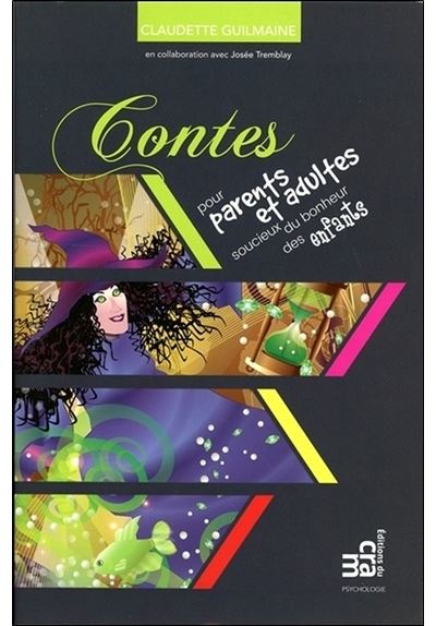 Contes a l'usage des parents et autres adultes soucieux