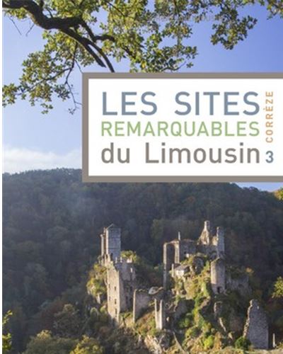 Les sites remarquables du Limousin