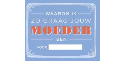 Waarom ik zo graag jouw moeder ben