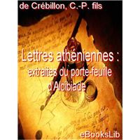 Lettres athéniennes : extraites du porte-feuille d'Alcibiade