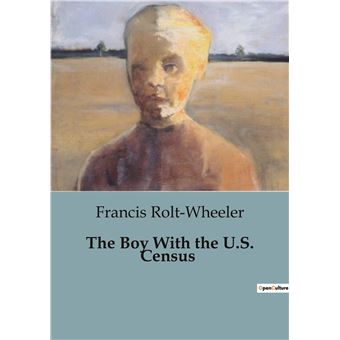 The Boy With the U.S. Census