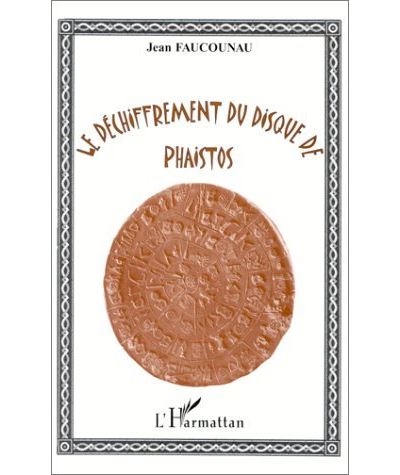 Le déchiffrement du disque de Phaistos