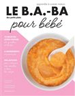 Le B.A.-BA de la cuisine pour bébé