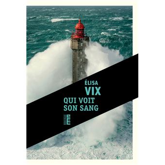 Qui voit son sang
