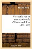 Note sur la station thermo-minérale d'Hammam-R'Irha