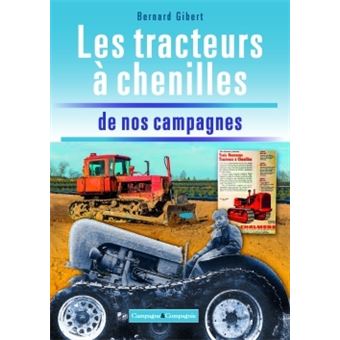 Les tracteurs à chenilles à la conquête des campagnes françaises
