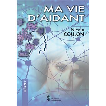 Ma vie d’aidant